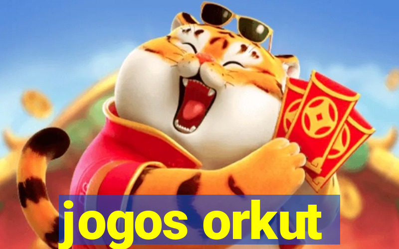 jogos orkut